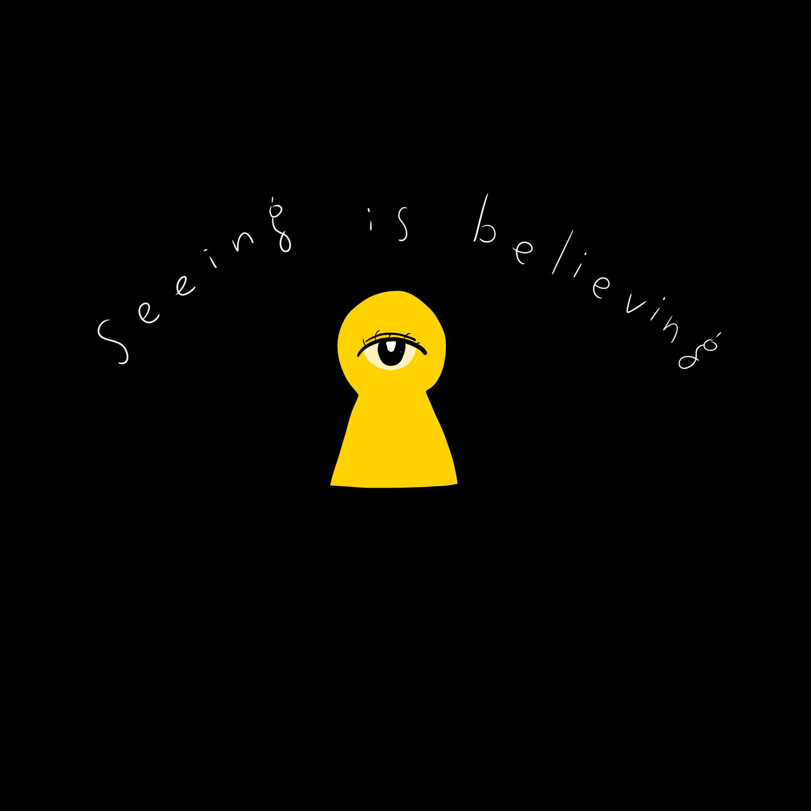 seeing is believing